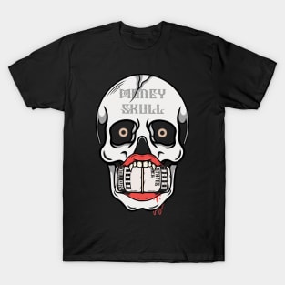 Money and skull T-Shirt